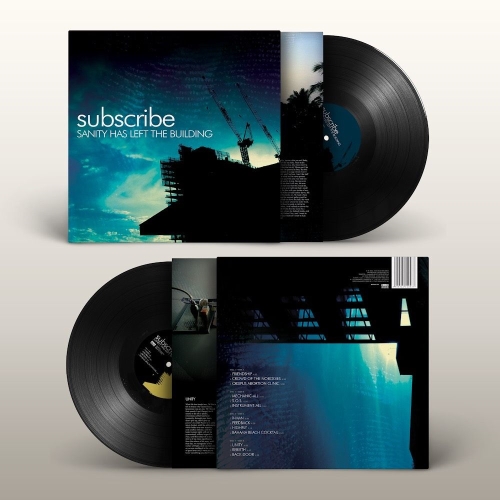 Subscribe: Sanity Has Left The Building LP
